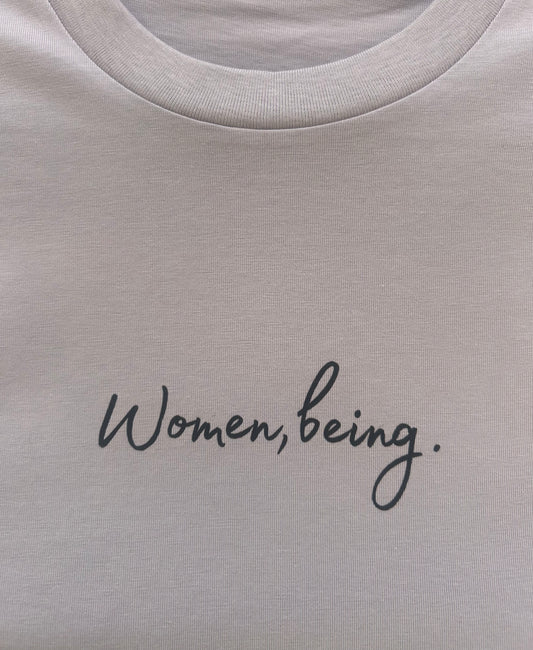 Women, being. - Tee